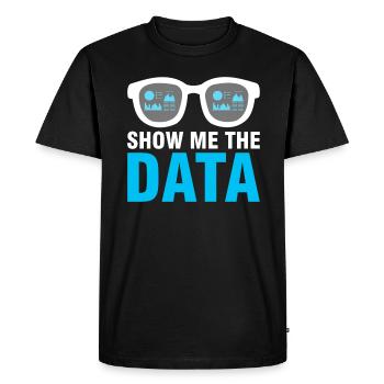 Data Engineer Show me the data - Men's Premium Organic T-Shirt - black - Front - Nico (187cm)