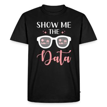 Show me the data analysis brilliance - Men's Premium Organic T-Shirt - black - Front - Nico (187cm)