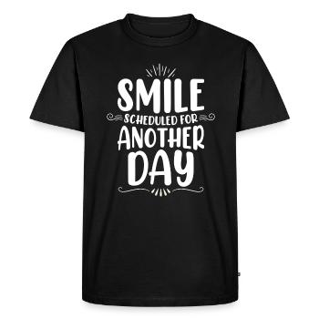 Smile postponed until tomorrow - Men's Premium Organic T-Shirt - black - Front - Nico (187cm)