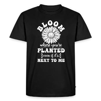 Bloom where you're planted - Men's Premium Organic T-Shirt - black - Front - Nico (187cm)