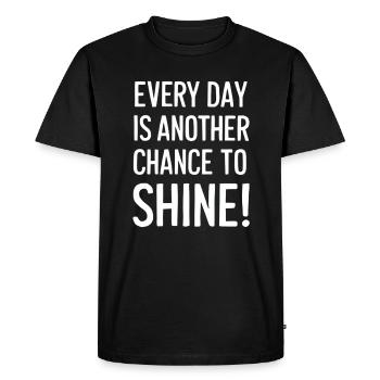 Every Day Is Another Chance To Shine - Men's Premium Organic T-Shirt - black - Front - Nico (187cm)