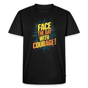 Face the day with courage - Men's Premium Organic T-Shirt - black - Front - Nico (187cm)