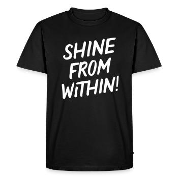 Shine From Within Leuchte Innen Heraus - Men's Premium Organic T-Shirt - black - Front - Nico (187cm)
