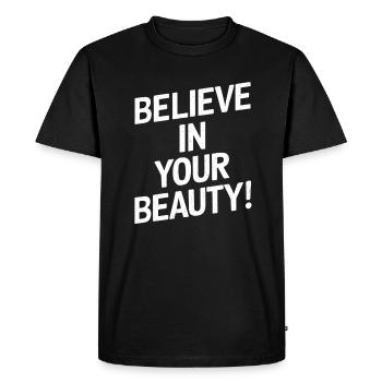Croyez en votre beauté - Pensez positif - T-shirt Premium bio Homme - noir - Devant - Nico (187cm)