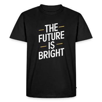 The Future Is Bright Motivational Message - Men's Premium Organic T-Shirt - black - Front - Nico (187cm)