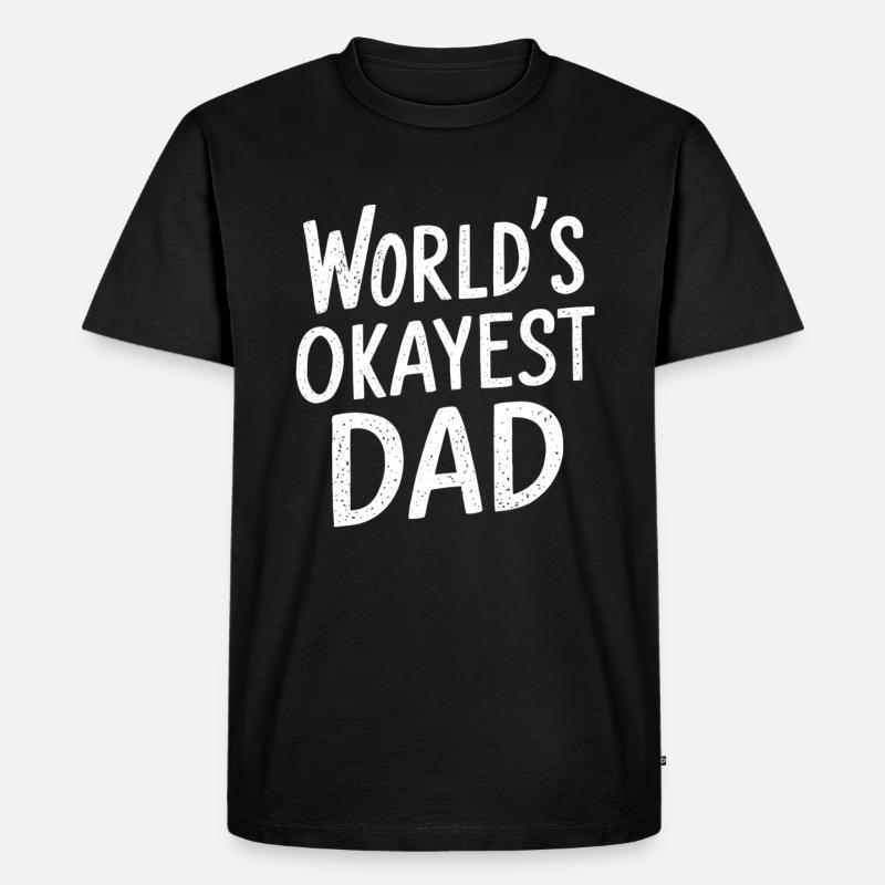 Weltbester Okayester Papa - Männer Premium Bio T-Shirt - Schwarz