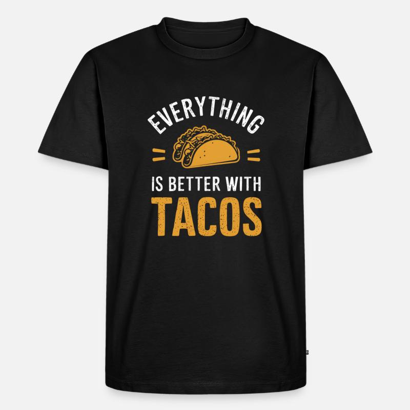 Alles Ist Besser Mit Tacos - Männer Premium Bio T-Shirt - Schwarz