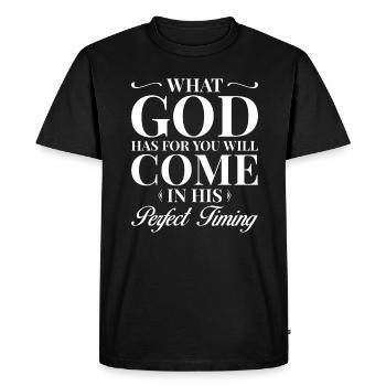 What God Has for You Comes at the Right Time - Men's Premium Organic T-Shirt - black - Front - Nico (187cm)