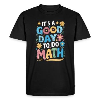 It's a good day for math teachers - Men's Premium Organic T-Shirt - black - Front - Nico (187cm)
