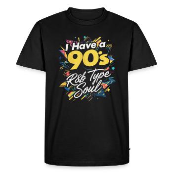 I have a 90s R&B Type Soul - Men's Premium Organic T-Shirt - black - Front - Nico (187cm)