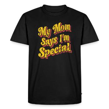 Ma mère dit que je suis spéciale - pleine d’humour et - T-shirt Premium bio Homme - noir - Devant - Nico (187cm)
