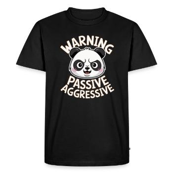 Beware of passive aggressive panda - Men's Premium Organic T-Shirt - black - Front - Nico (187cm)
