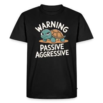 Caution Passive Aggressive Turtle Humor - Men's Premium Organic T-Shirt - black - Front - Nico (187cm)