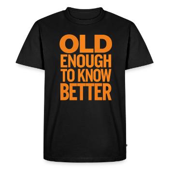 Assez vieux pour mieux savoir Anniversaire - T-shirt Premium bio Homme - noir - Devant - Nico (187cm)