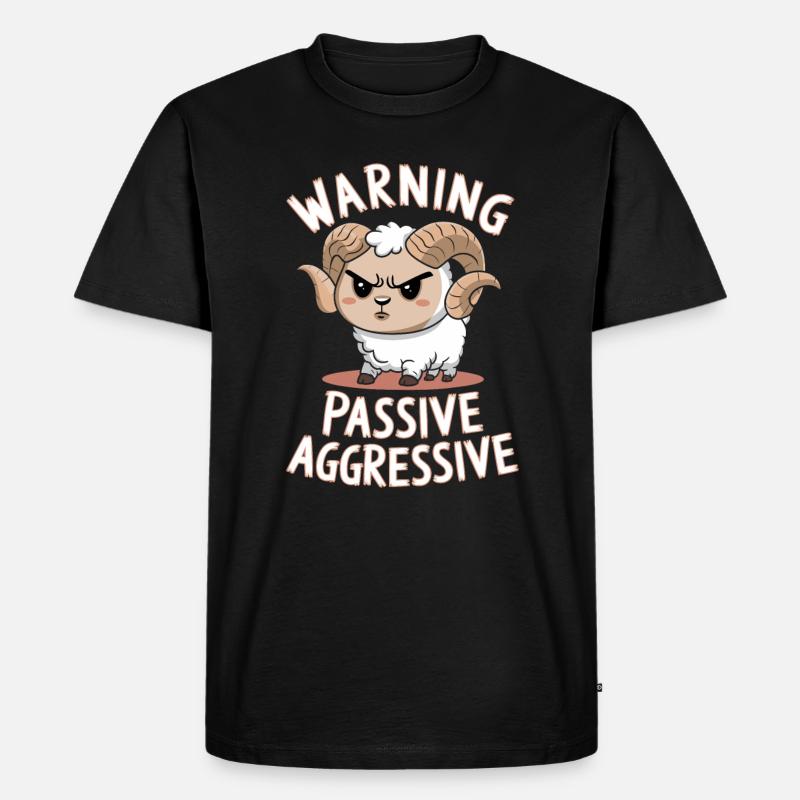 Warning Passive Aggressive - Männer Premium Bio T-Shirt - Schwarz