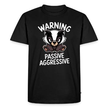 Warning Passive Aggressive Badger - Men's Premium Organic T-Shirt - black - Front - Nico (187cm)