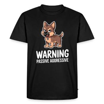 Warning Passive Aggressive Dog Comic - Men's Premium Organic T-Shirt - black - Front - Nico (187cm)