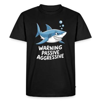 Caution Passive Aggressive Shark Humor - Men's Premium Organic T-Shirt - black - Front - Nico (187cm)