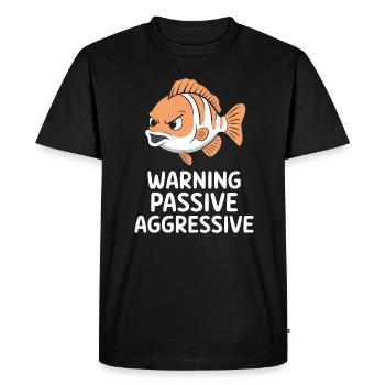 Caution Passive Aggressive Fish Cartoon - Men's Premium Organic T-Shirt - black - Front - Nico (187cm)