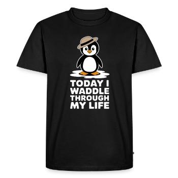 Today I waddle through my life in style - Men's Premium Organic T-Shirt - black - Front - Nico (187cm)
