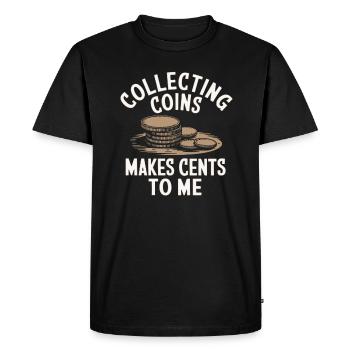 Collecting coins makes sense to me - Men's Premium Organic T-Shirt - black - Front - Nico (187cm)