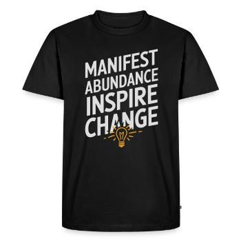 Manifest Abundance Inspire Change Quote - Men's Premium Organic T-Shirt - black - Front - Nico (187cm)