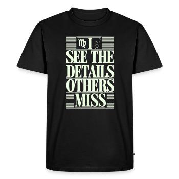 Signe du zodiaque Vierge Je vois les détails - T-shirt Premium bio Homme - noir - Devant - Nico (187cm)