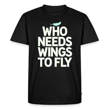 Végétalien végétarien : Qui a besoin d’ailes pour voler - T-shirt Premium bio Homme - noir - Devant - Nico (187cm)
