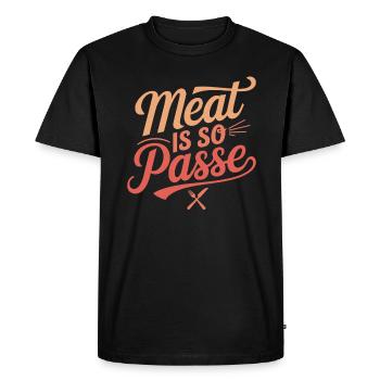 Meat is so passé: vegan vegetarian statement - Men's Premium Organic T-Shirt - black - Front - Nico (187cm)