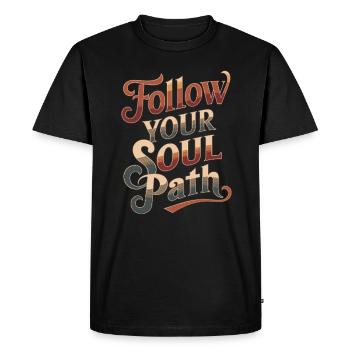 Follow Your Soul Path Inspirational Quote - Men's Premium Organic T-Shirt - black - Front - Nico (187cm)