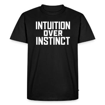 Intuition Over Instinct: Inspirational - Men's Premium Organic T-Shirt - black - Front - Nico (187cm)