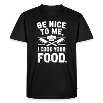 Sois gentil avec moi, je vais cuisiner ta nourriture - T-shirt Premium bio Homme - noir - Devant - Nico (187cm)