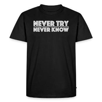 Si vous n’essayez pas, vous ne savez pas - T-shirt Premium bio Homme - noir - Devant - Nico (187cm)