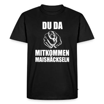 Du da mitkommen Maishäckseln Mais fahren Landwirt - Männer Premium Bio T-Shirt - Schwarz - Vorne - Nico (187cm)