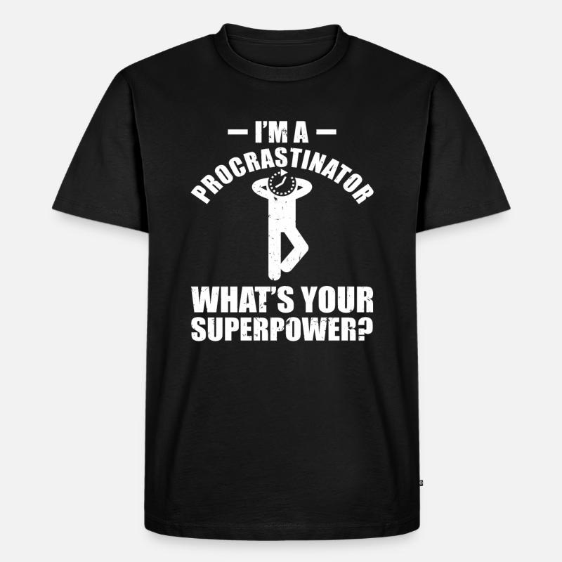 Prokrastination Aufschieben Aufschieber Student - Männer Premium Bio T-Shirt - Schwarz