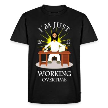 2022 God works overtime - Men's Premium Organic T-Shirt - black - Front - Nico (187cm)