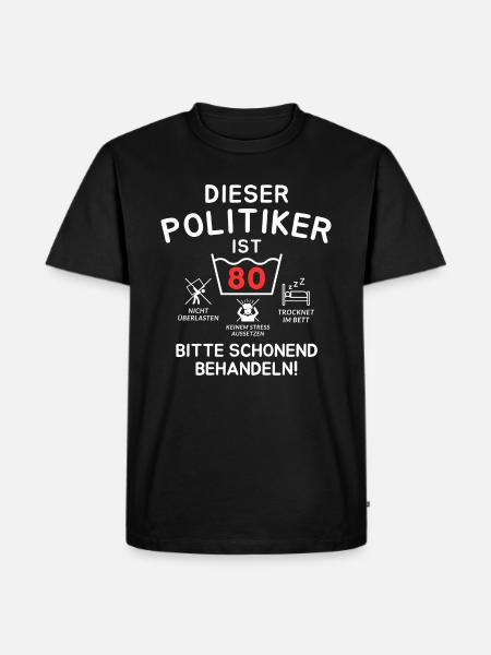 This politician is 80. - Men's Premium Organic T-Shirt - black