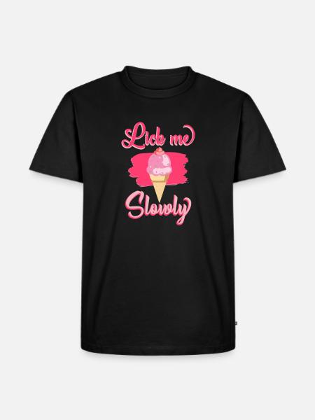 Lick me Slowly - helado de helado regalo de helado - Camiseta prémium ecológica para hombre - negro