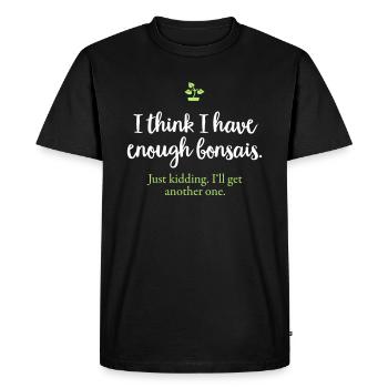 Assez bonsaï - Un autre bonsaï - T-shirt Premium bio Homme - noir - Devant - Nico (187cm)