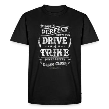 TRIKE KINGS / NOBODY IS PERFECT, TRIKER SPRUCH - Men's Premium Organic T-Shirt - black - Front - Nico (187cm)