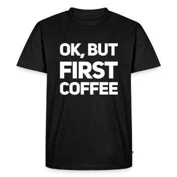 First coffee - Men's Premium Organic T-Shirt - black - Front - Nico (187cm)
