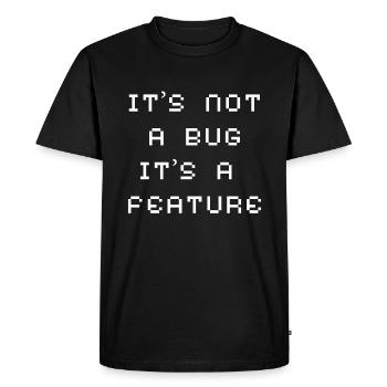 Pas de bug mais une fonctionnalité - T-shirt Premium bio Homme - noir - Devant - Nico (187cm)