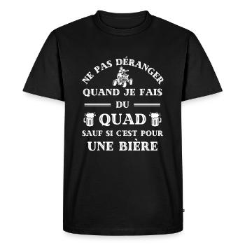 t shirt ne pas deranger quad biere humour quad - T-shirt Premium bio Homme - noir - Devant - Nico (187cm)