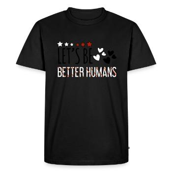 Soyez mieux Paix Gentillesse Sensibilisation Journée de l’unité - T-shirt Premium bio Homme - noir - Devant - Nico (187cm)