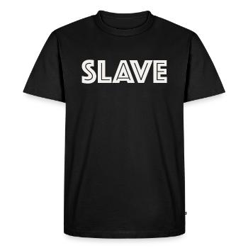 Esclave | Esclave, dictons drôles, sarcasme - T-shirt Premium bio Homme - noir - Devant - Nico (187cm)