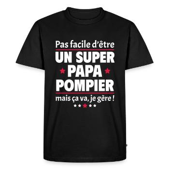 Pas facile super papa pompier, fête des pères - T-shirt Premium bio Homme - noir - Devant - Nico (187cm)
