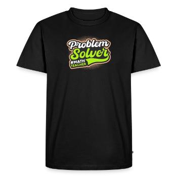 Math Teacher Problem Solver - Men's Premium Organic T-Shirt - black - Front - Nico (187cm)