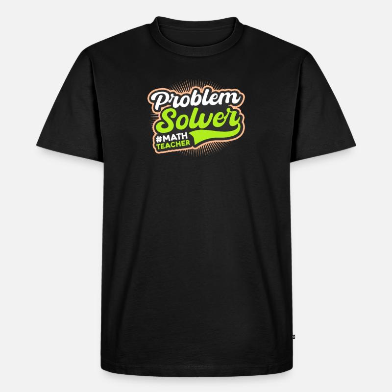 Math Teacher Problem Solver - Men's Premium Organic T-Shirt - black