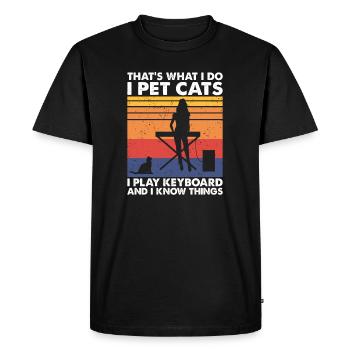 That's What Do Pet Cats Play Keyboard Know Things - Men's Premium Organic T-Shirt - black - Front - Nico (187cm)