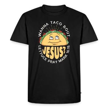 Funny Saying want to Taco Bout Jesus Lettuce Pray - Men's Premium Organic T-Shirt - black - Front - Nico (187cm)